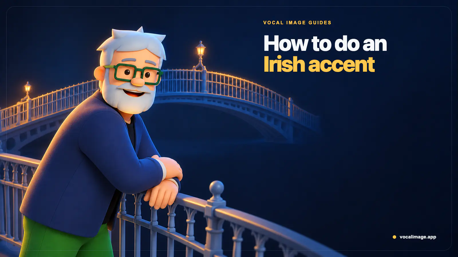 How to Do an Irish Accent: 7 Sounds + a Practice Script