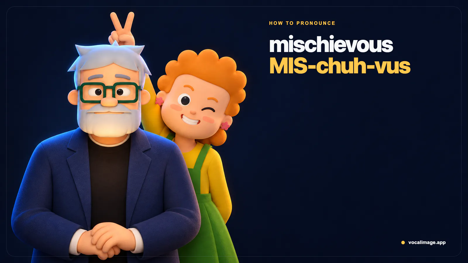 How to Pronounce Mischievous: Three Syllables or Four?